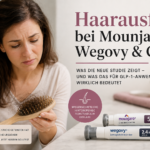 Haarausfall bei Mounjaro, Wegovy & Co.: Neue Studie liefert weitere Erkenntnisse